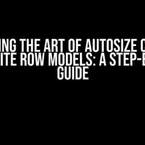 Mastering the Art of Autosize Columns in Infinite Row Models: A Step-by-Step Guide