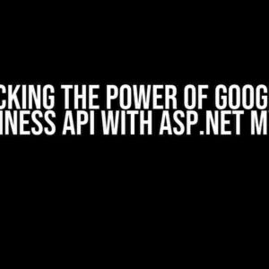 Unlocking the Power of Google My Business API with ASP.NET MVC 5